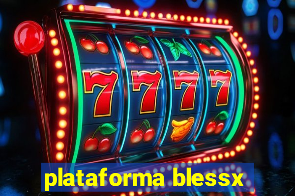 plataforma blessx